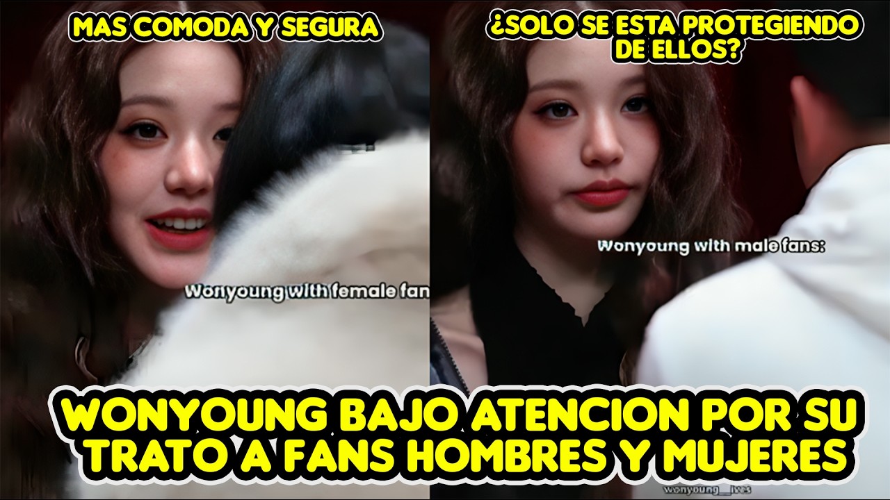 WONYOUNG BAJO ATENCION POR SU TRATO A FANS HOMBRES Y MUJERES + ¿SOLO SE PROTEGUE DE ELLOS?