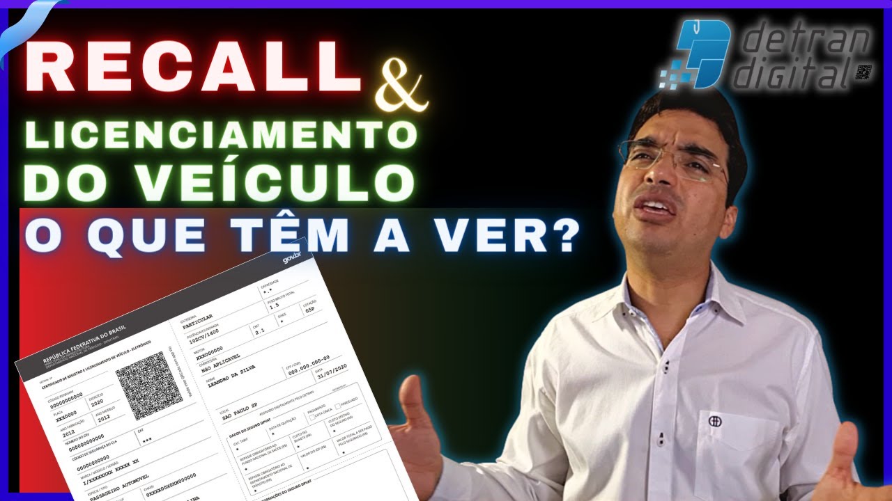 RECALL E LICENCIAMENTO DO VEÍCULO, O QUE TÊM A VER ?