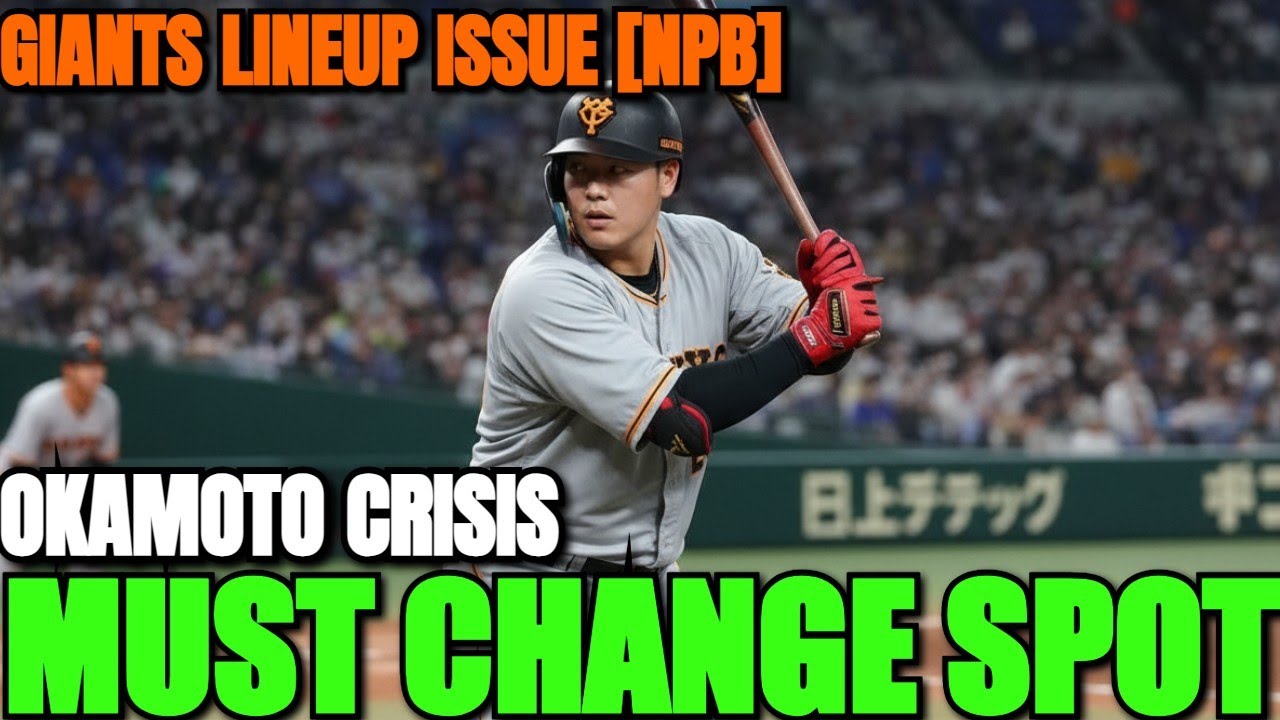 The Okamoto Lineup Crisis: Why the Giants MUST change his batting spot [NPB]