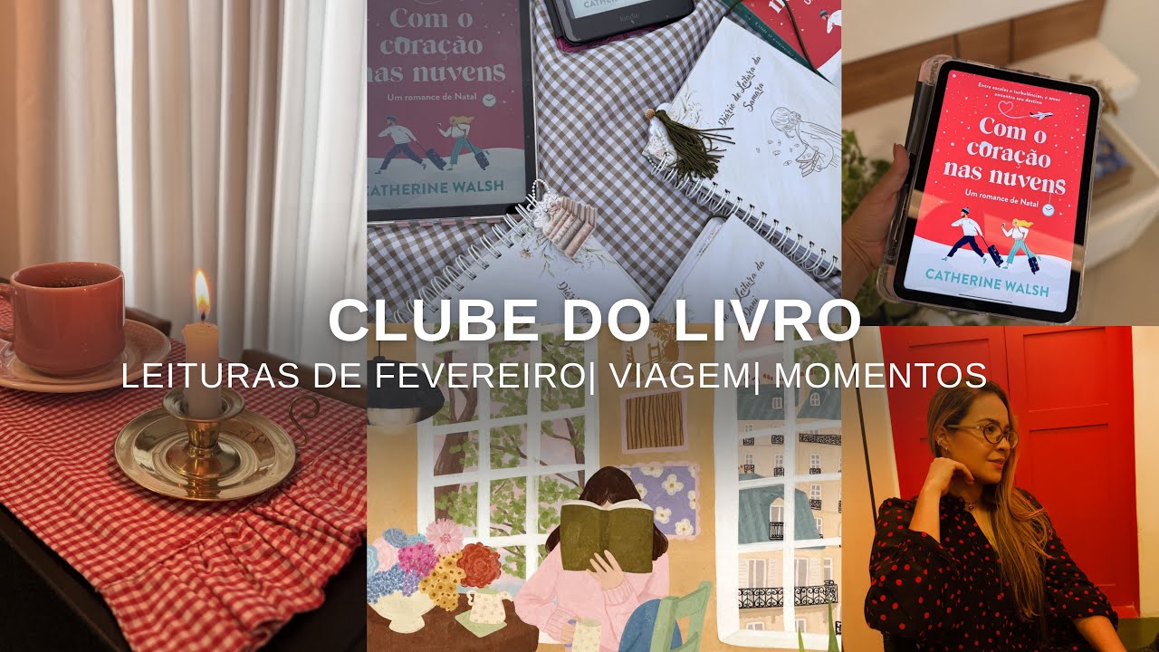 ENCONTRO DO CLUBE DO LIVRO| Minhas leituras de fevereiro, viagem e um sábado comigo 💖