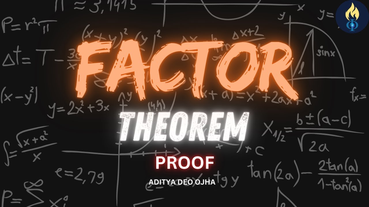 Factor Theorem Proof | Algebra | Class 10