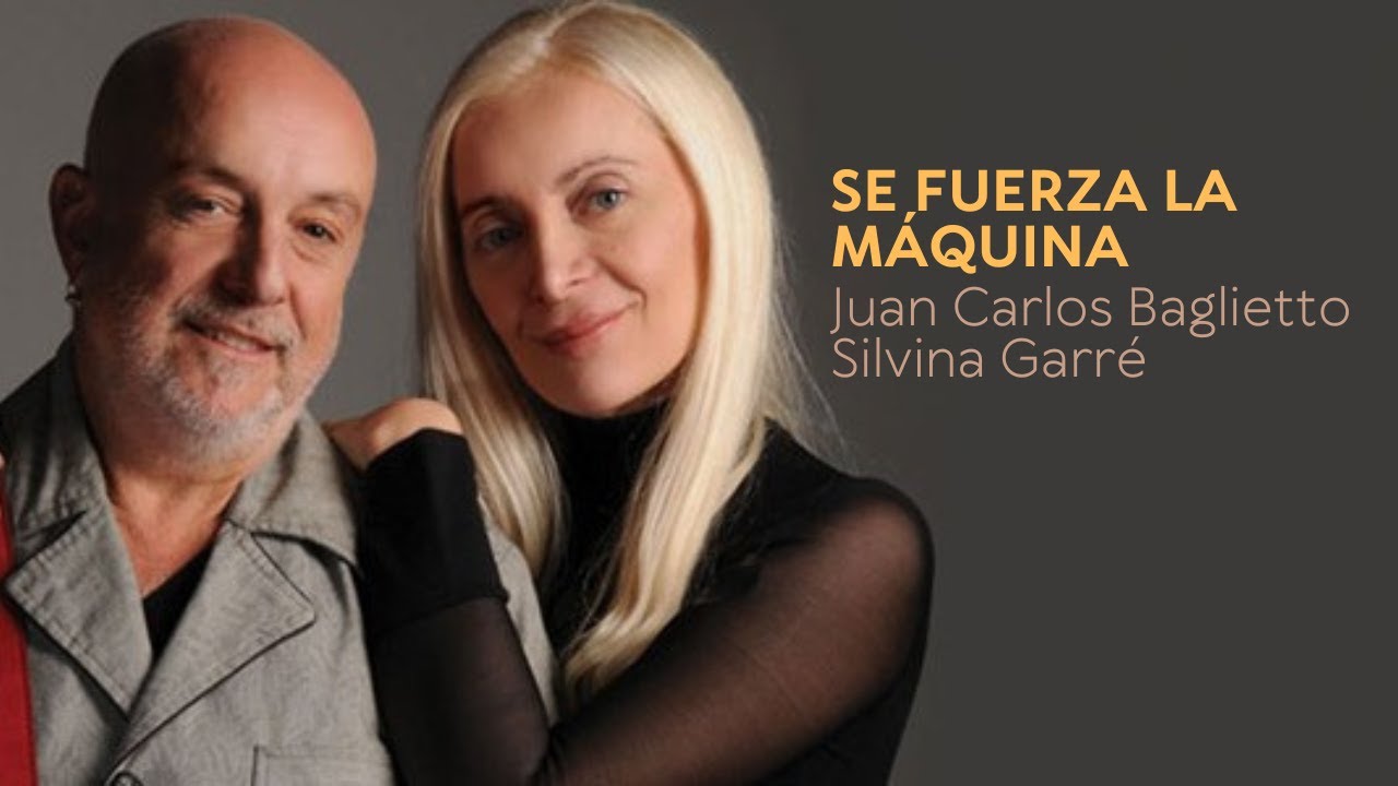 Baglietto / Garré - Se Fuerza La Máquina (En Vivo)