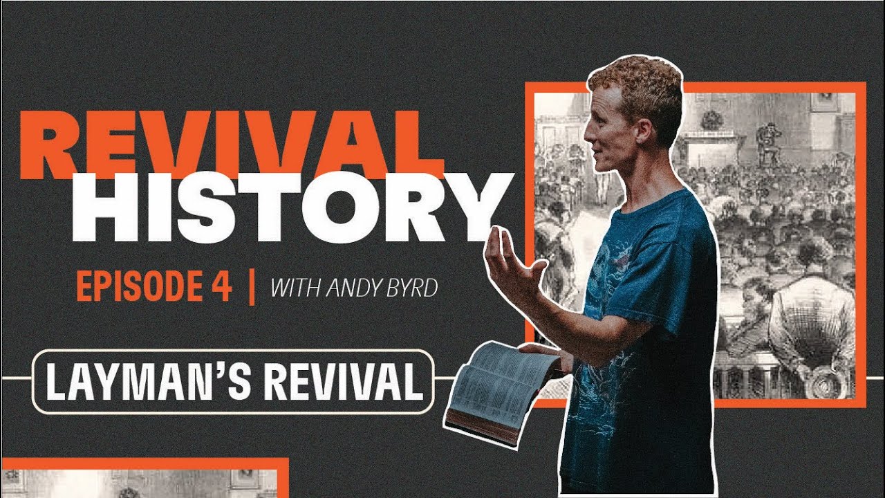 04 Revival History: Layman's Revival | YWAM Kona