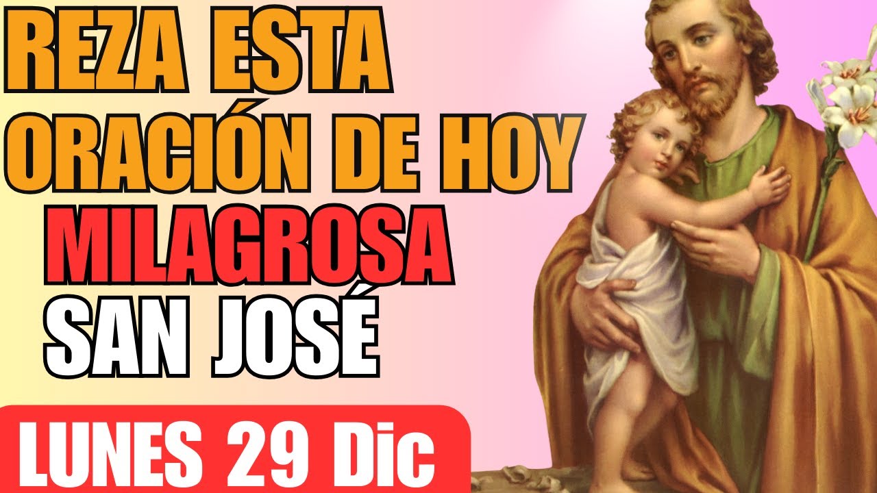 🔥 EL MOMENTO DE TU MILAGRO ES AHORA 🔥 – Oración de HOY a San José de los Imposibles 🙏