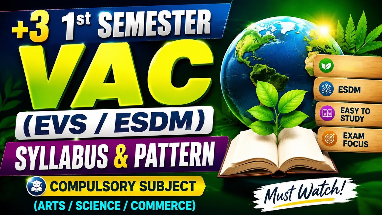 +3 1st Semester VAC (EVS / ESDM) Syllabus & Exam Pattern | +3 1st Year Compulsory Subject