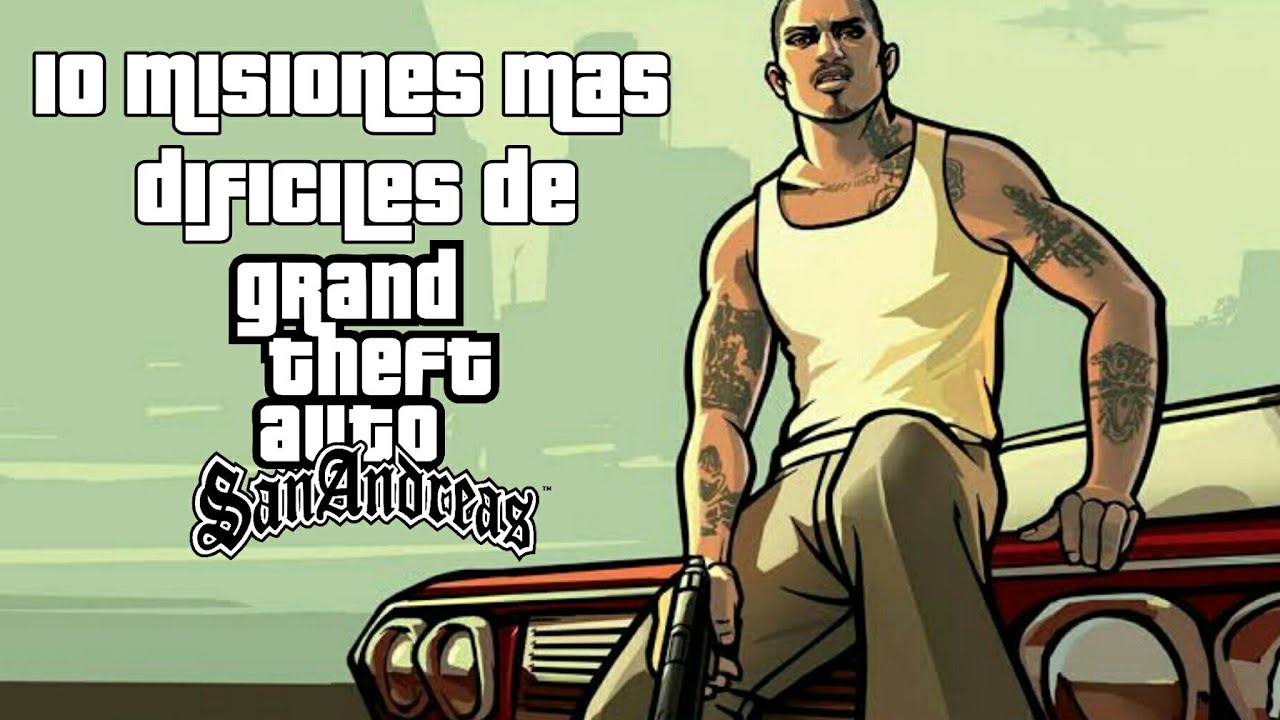 TOP 10 Misiones mas difíciles de GTA San Andreas.