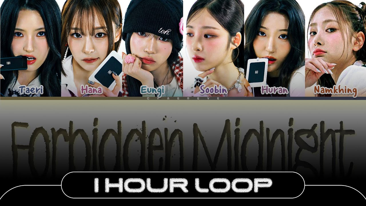 [1 HOUR] iii Forbidden Midnight (Real Ver.) Lyrics (Color Coded Lyrics)