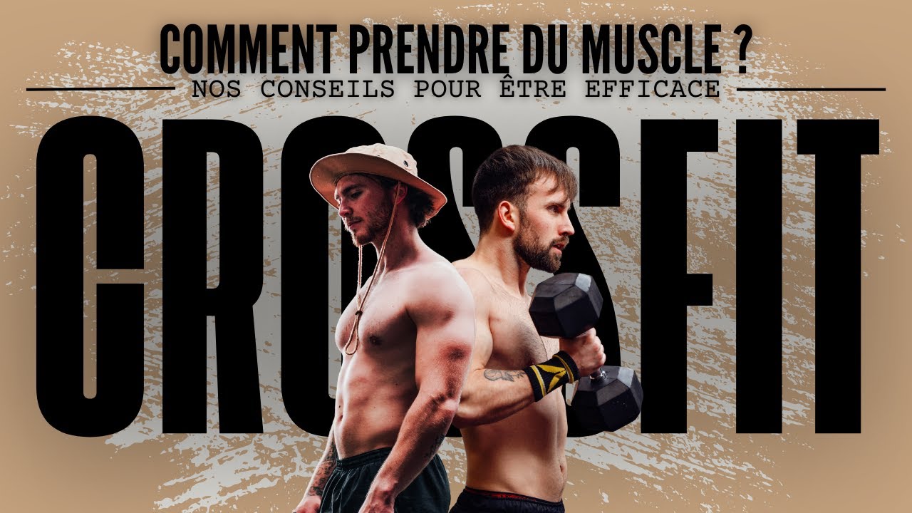 Prendre du Muscle avec le CrossFit, ce n'est pas possible !? 🤔