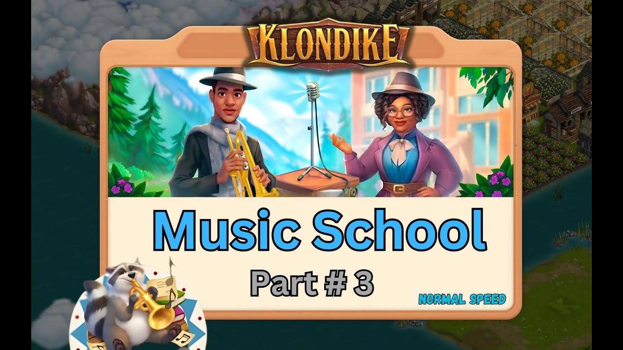Music School - Part #3 of 4 - Klondike Adventures (Apr 2024) - 15,471 energy points spent.