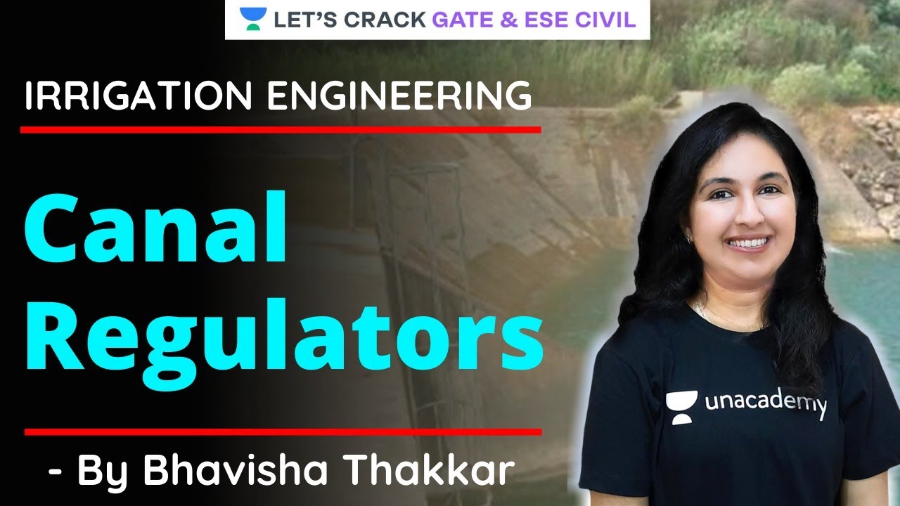 Canal Regulators | Irrigation Engineering | GATE/ESE 2021 | Bhavisha Ma'am
