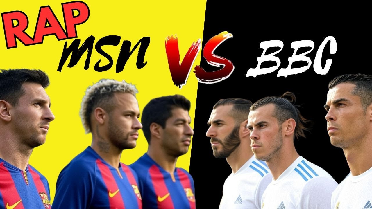 MSN vs BBC - Comparativa definitiva - RAP