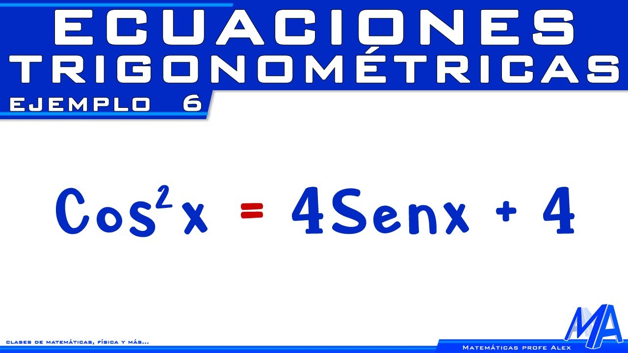Ecuaciones trigonométricas | Ejemplo 6