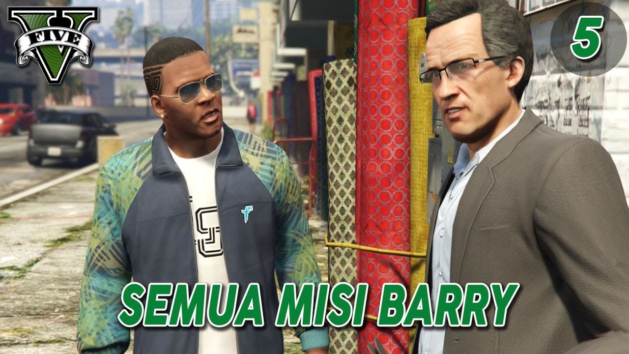 GTA 5 STRANGERS AND FREAKS (5) : SEMUA MISI BARRY - GRASS ROOTS | FRANKLIN