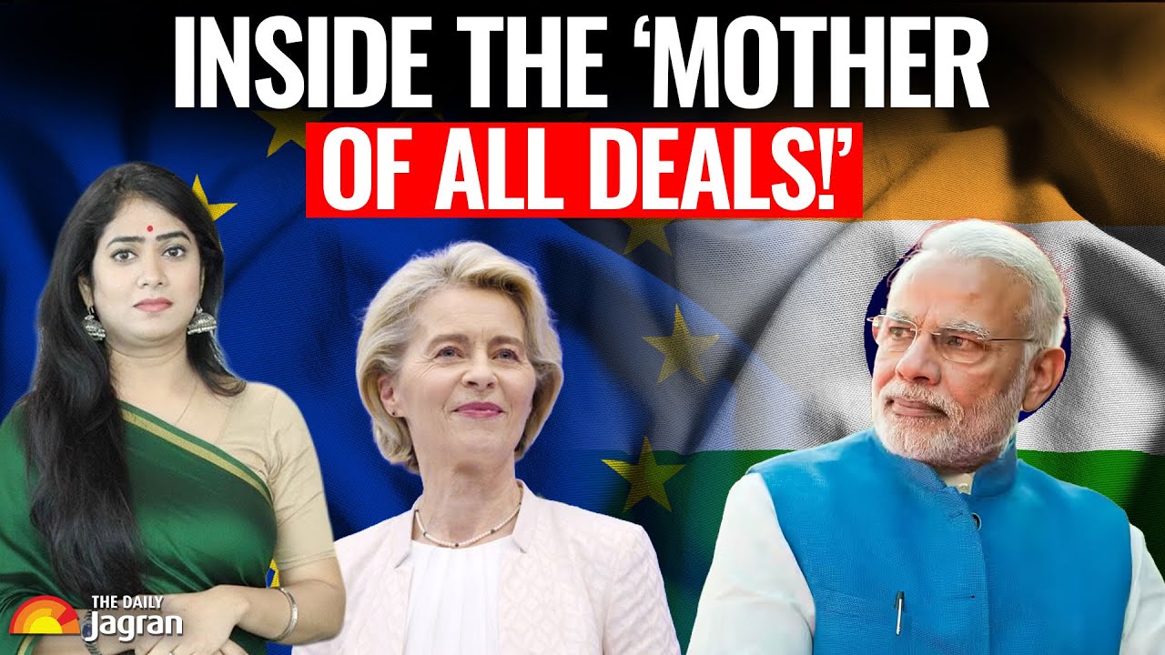 India–EU Trade Deal: Europe’s BIGGEST Economic Pivot! What Does It Mean For The World?
