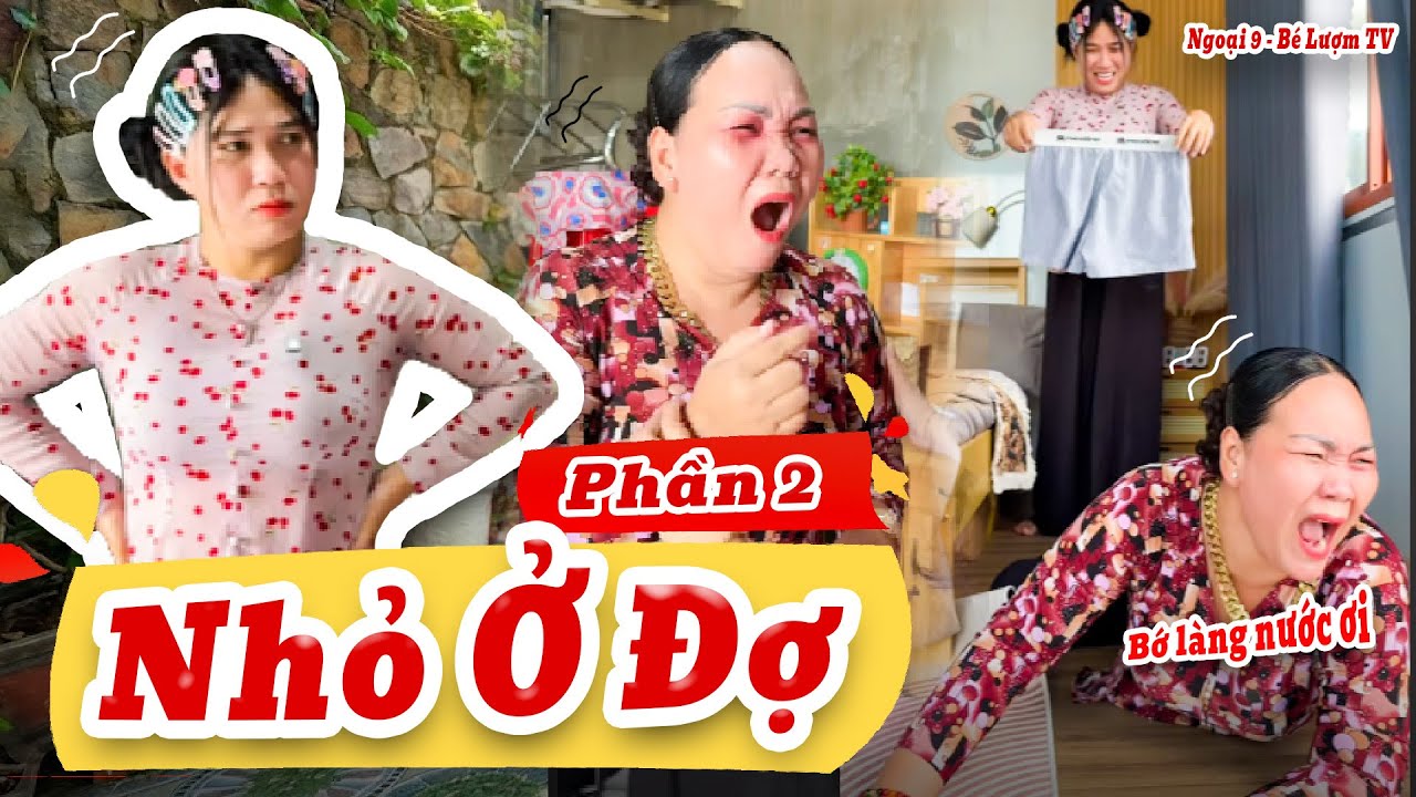 NHỎ Ở ĐỢ Và Những Câu Chuyện Bất Ổn | Phần 2: Đại Chiến Cực Căng | Ngoại 9 - Bé Lượm TV