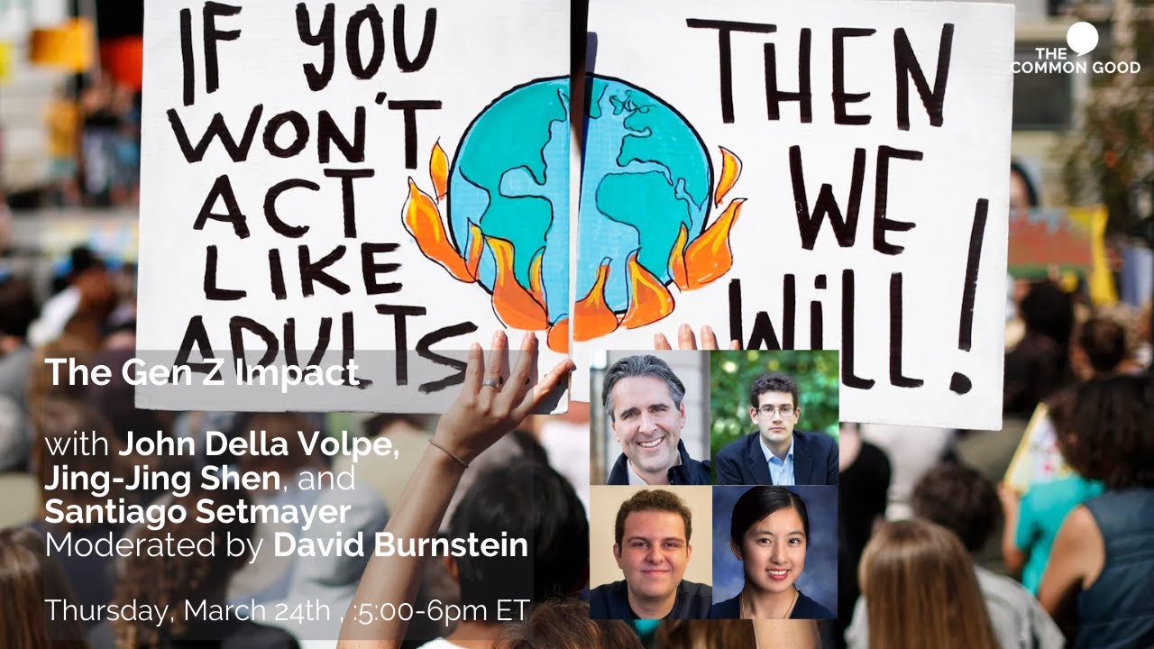 The Common Good: The Gen Z Impact with John Della Volpe