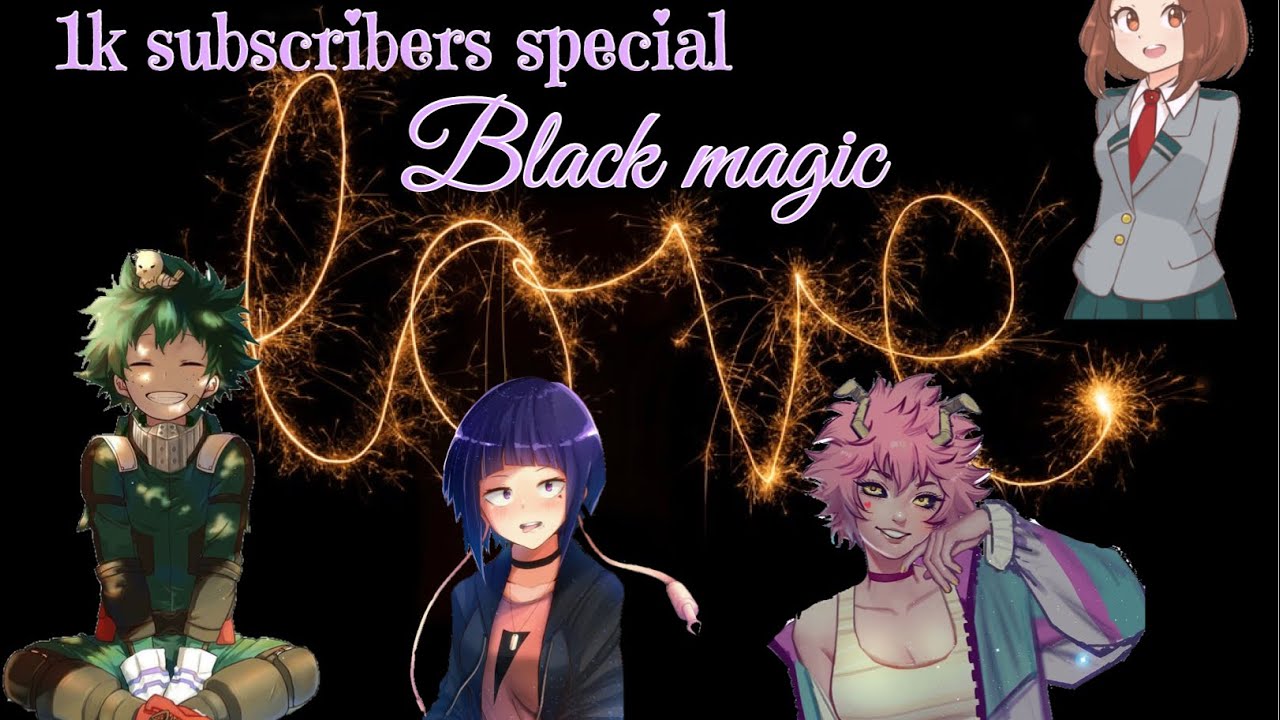 MHA Lyric Prank 1k Subscribers Special Black Magic
