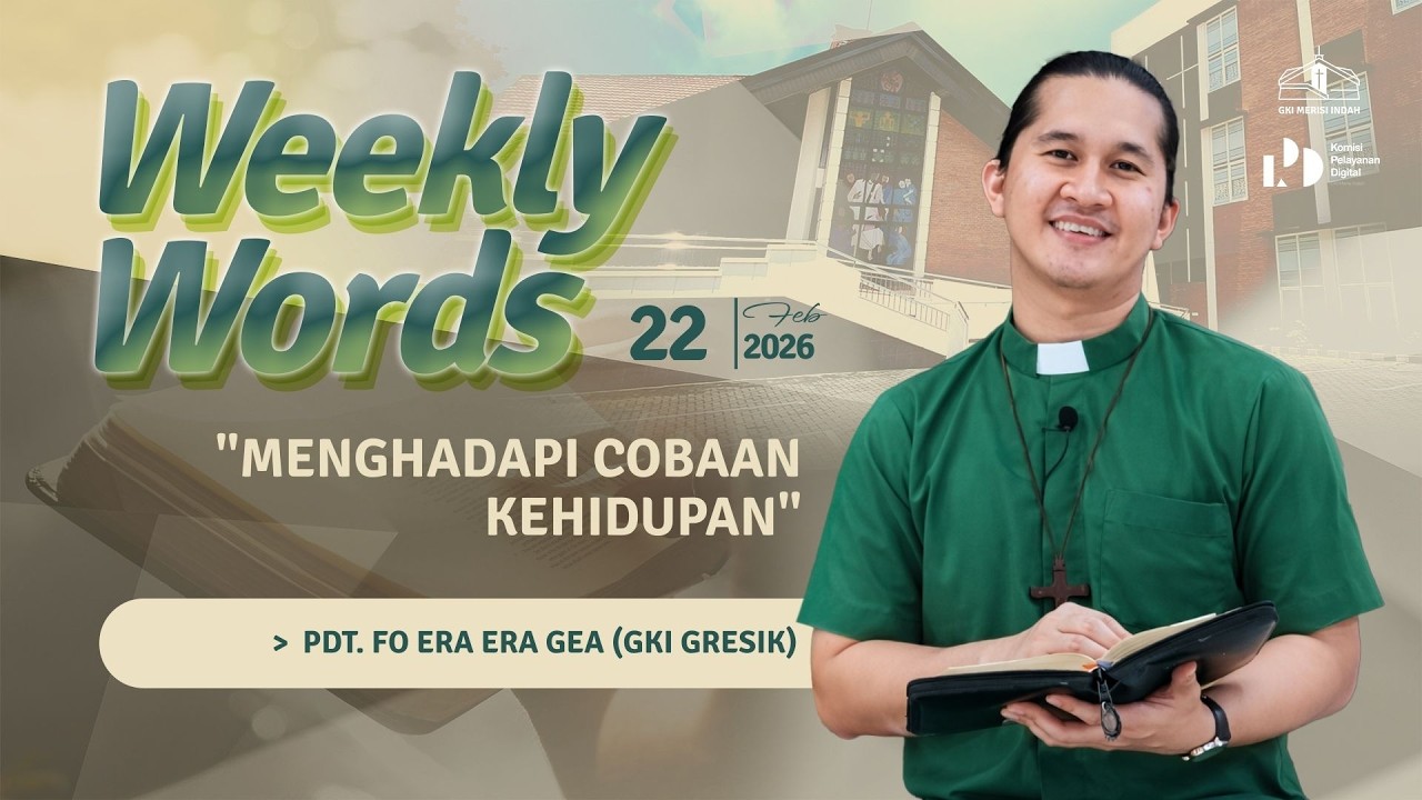WEEKLY WORDS - Cuplikan Khotbah Episode : 