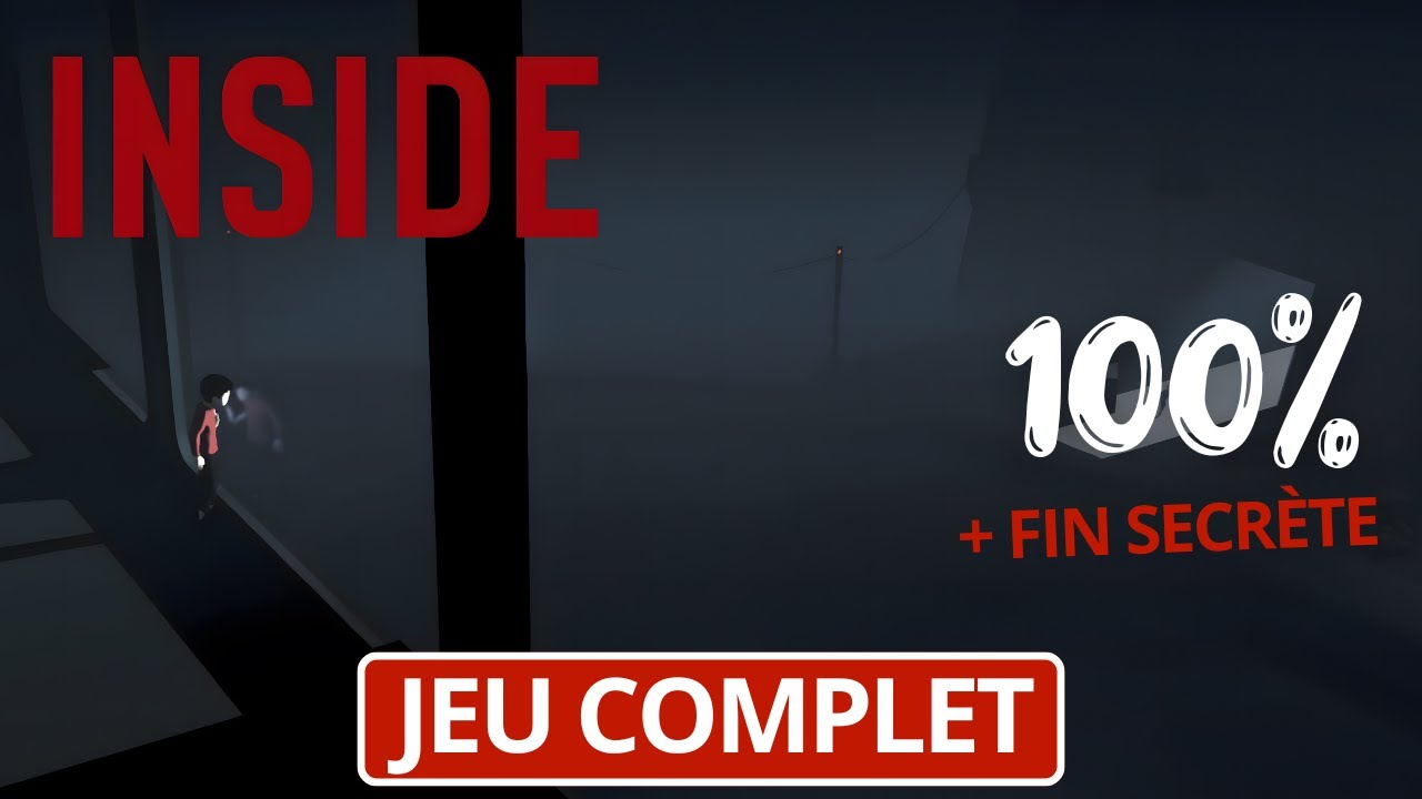 INSIDE - Jeu Complet + Fin secrète - 100% Succès/Trophées - Gameplay fr