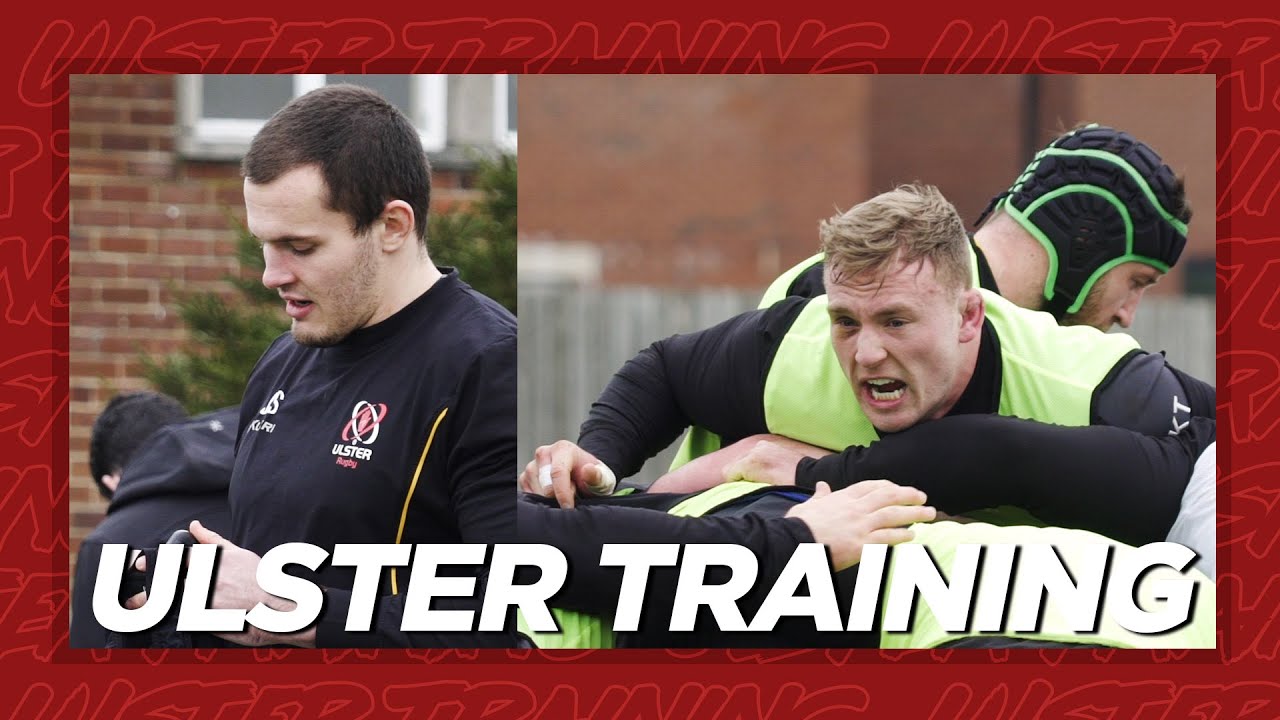 Ulster Rugby training this week | Leinster preparations