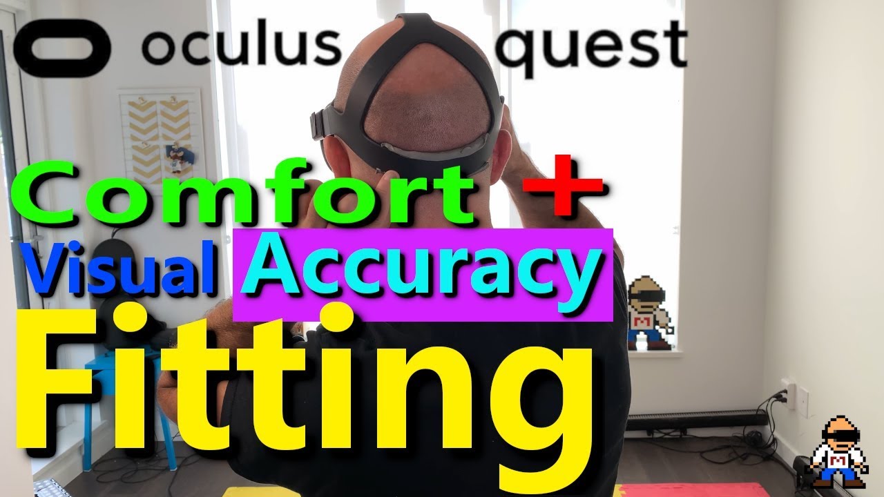 Oculus Quest Comfort & Fit for Visuals + Reduce Motion Sickness *You May Be Wearing it WRONG*