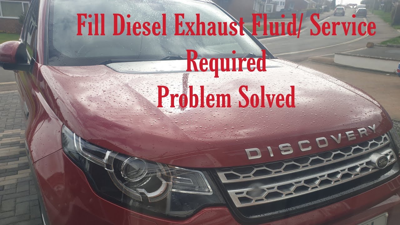 Solution for Fill Diesel Exhaust Fluid after filling|Service required|Discovery Sport| Adblue