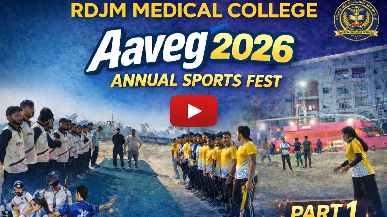 Aaveg 2026 | Annual Sports Week | RDJM MEDICAL COLLEGE | RDJMMCH | Sports Week | Amrit Roy MBBS 