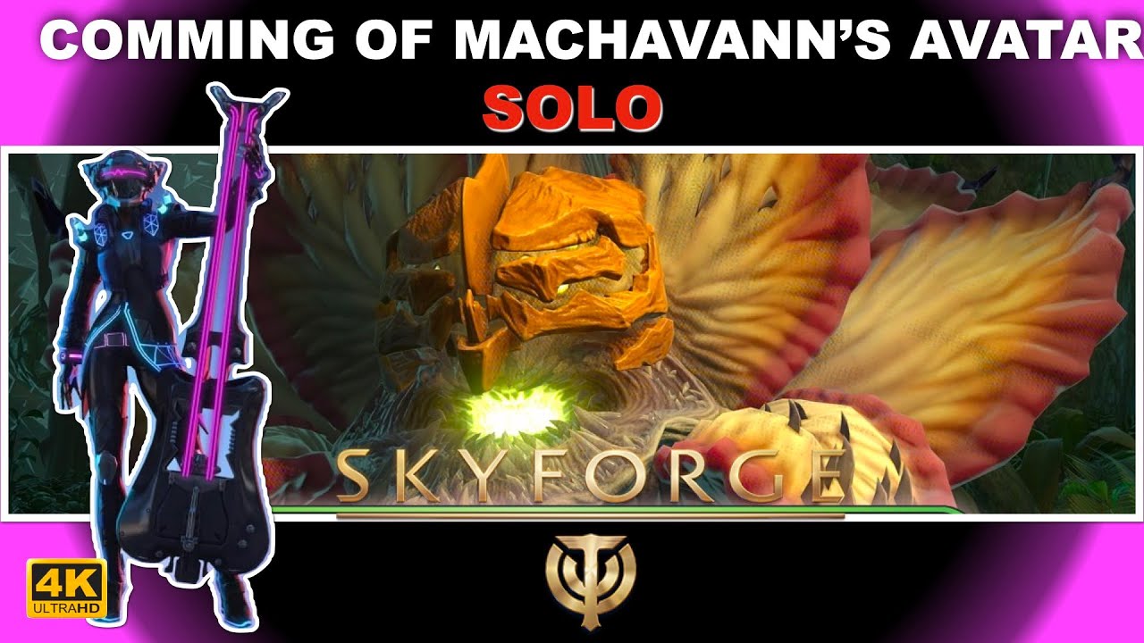 Skyforge : Comming of Machavann Solo | Phytonide Invasion | 2024