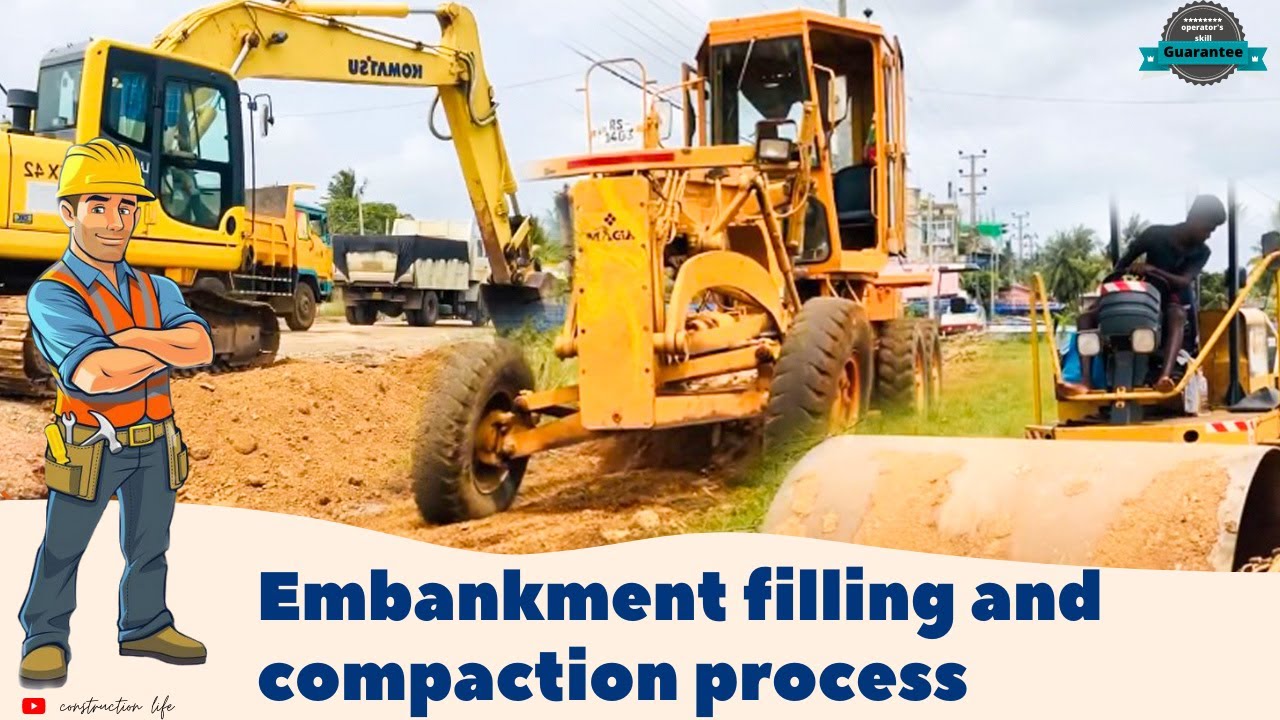 Modern Road Construction Technology | Embankment Filling and Compaction process | construction life