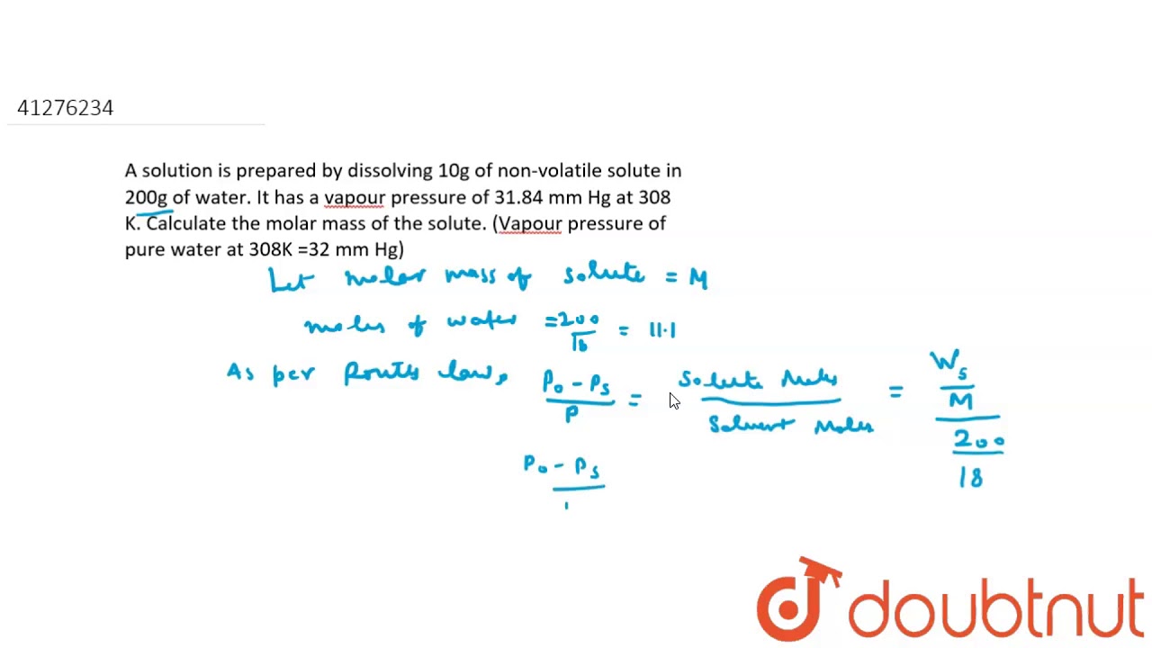 A solution is prepared by dissolving 10g of non-volatile solute in 200g of water. It has a vapour