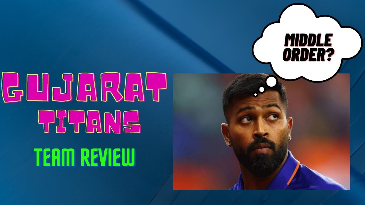 Gujarat Titans Team Review| @techcric.analysis