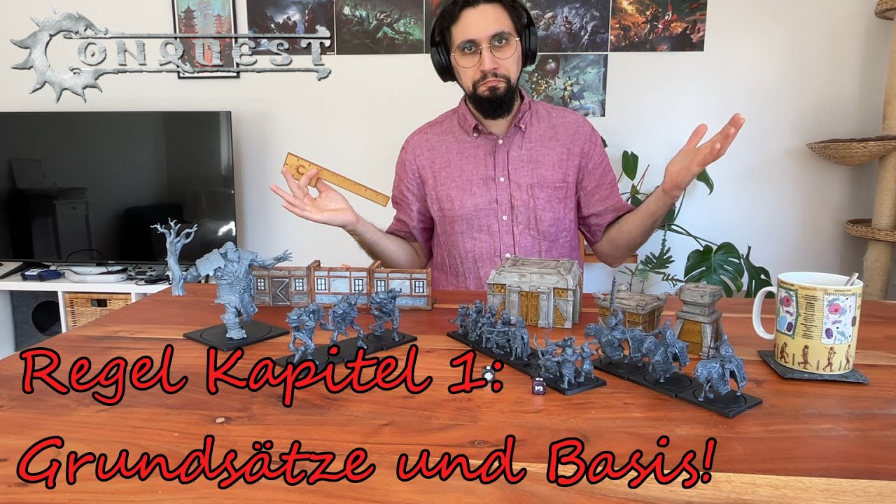 Conquest Samstag #2: Regeln Kapitel 1! Die Grundlagen!
