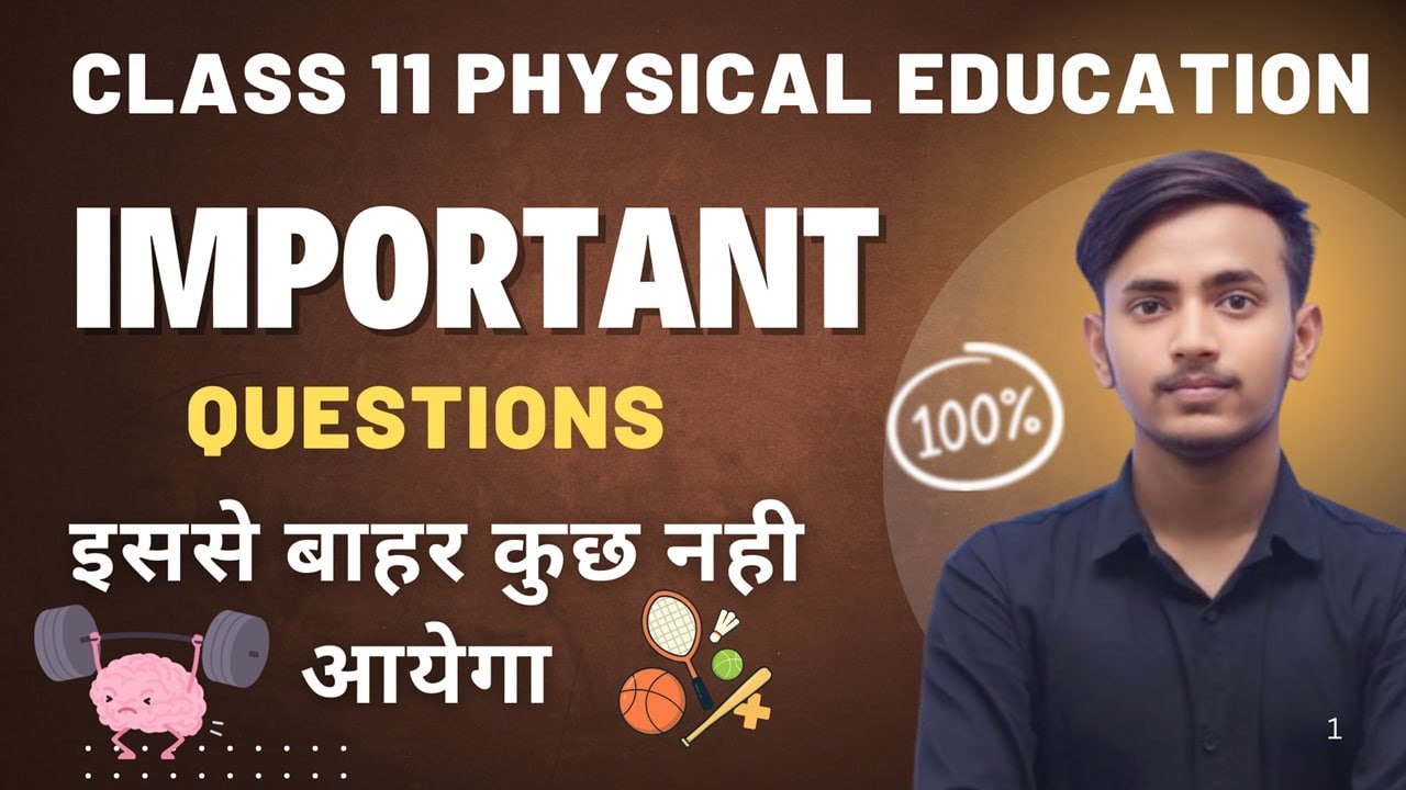 Class 11th Complete Physical Education I Class 11 Physical Education Important Question I One Shot