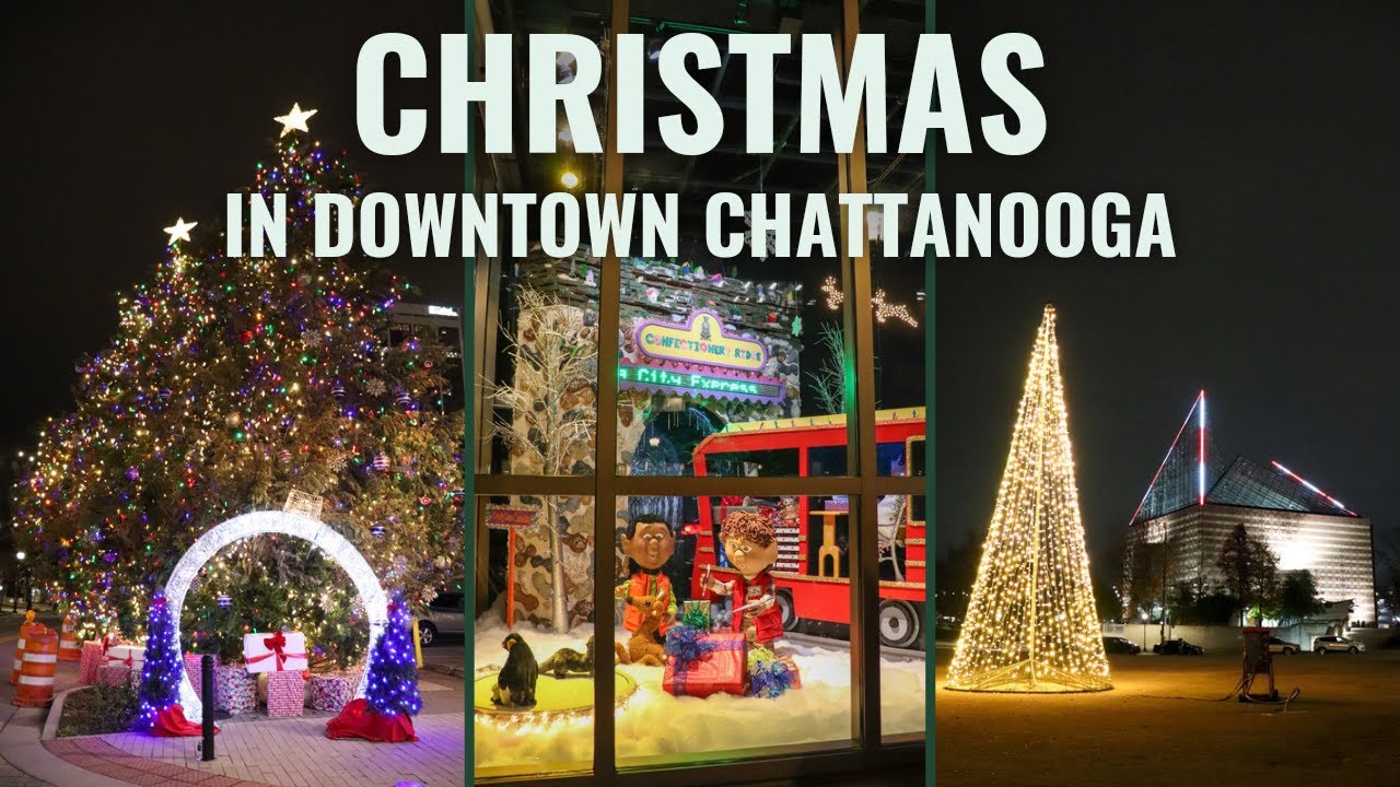 Exploring Chattanooga's Downtown Christmas Fun!