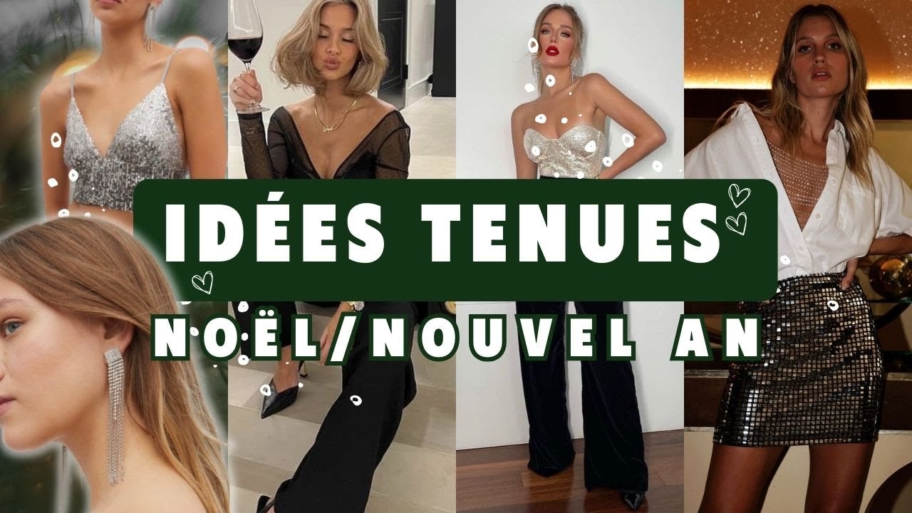 15 IDÉES DE TENUES À PORTER POUR NOEL ET CE NOUVEL AN 2024 + MÉGA SÉLECTION POUR LES FÊTES 🌟🎄
