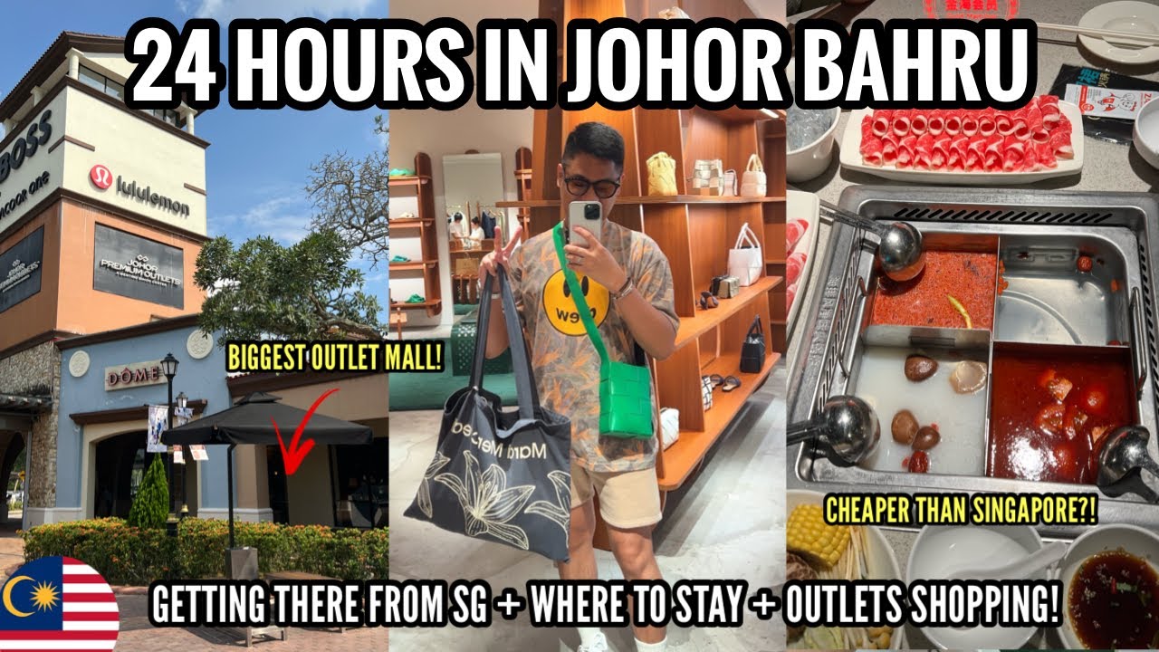 FIRST TIME IN JOHOR BAHRU 🇲🇾 | GETTING HERE FROM SINGAPORE, WHERE TO STAY, JOHOR PREMIUM OUTLETS