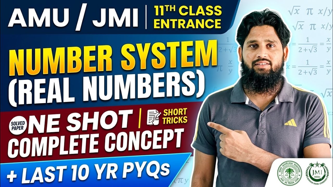 Number System One Shot | AMU/JMI 11th Entrance | Complete Concept + Last 10 Year PYQs