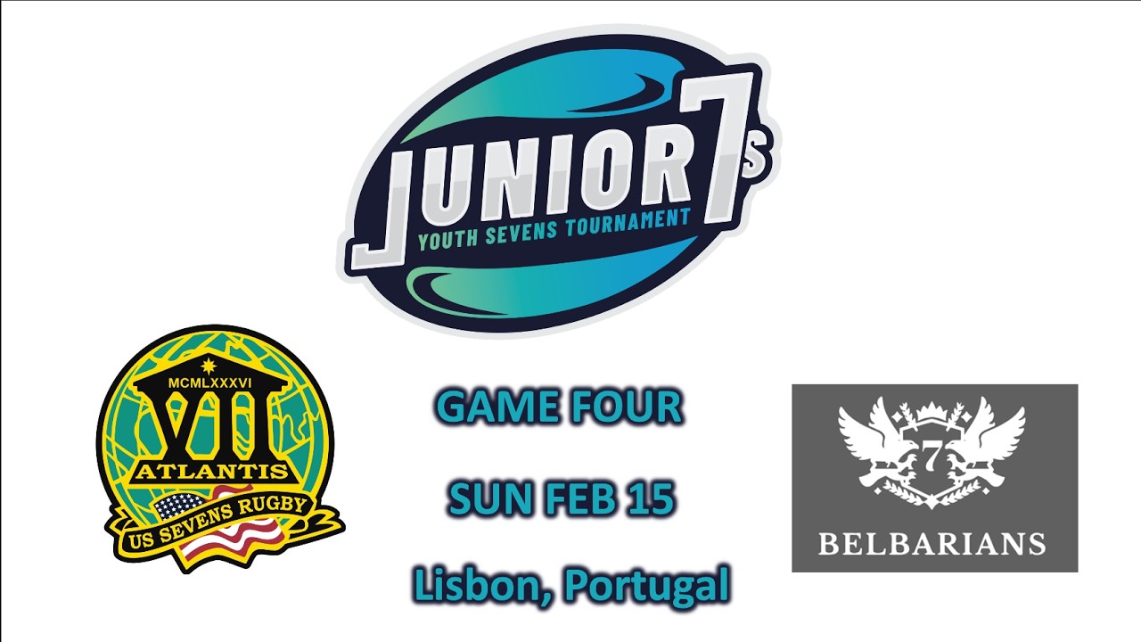 2026 Junior 7s Lisbon Portugal GAME 4 Atlantis USA vs. BELGIUM Belbarians 4K