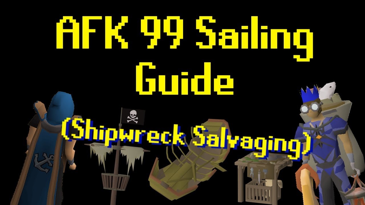 Руководство по парусному спорту AFK 99 (Подъем затонувших кораблей) | OSRS