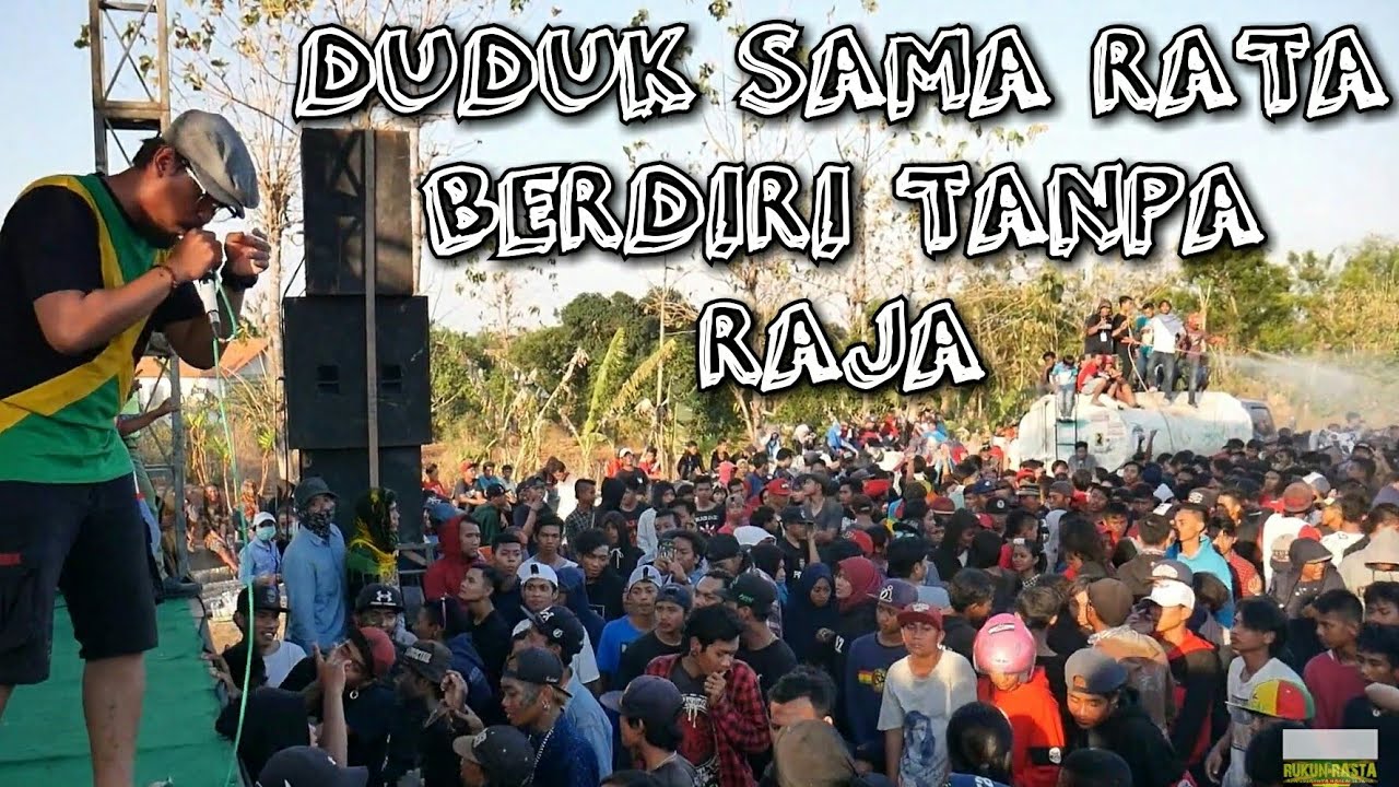 Duduk Sama Rata Berdiri Tanpa Raja - Reggae SKA Punk RUKUN RASTA