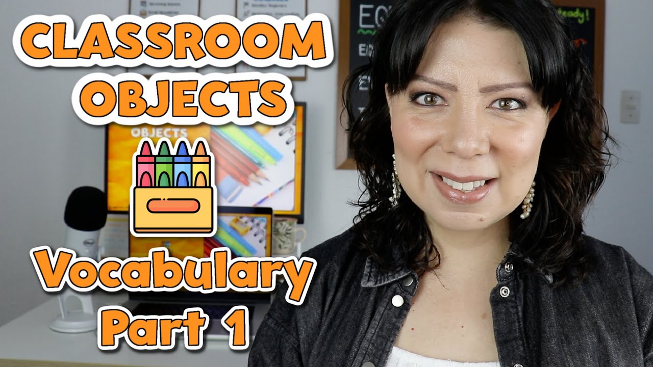 Lección 25: Aprende los Objetos del Salón de Clases en Inglés | Classroom Objects Vocabulary