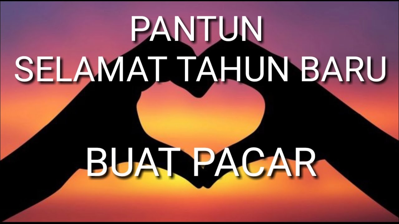 Pantun  Selamat Tahun Baru Buat Pacar