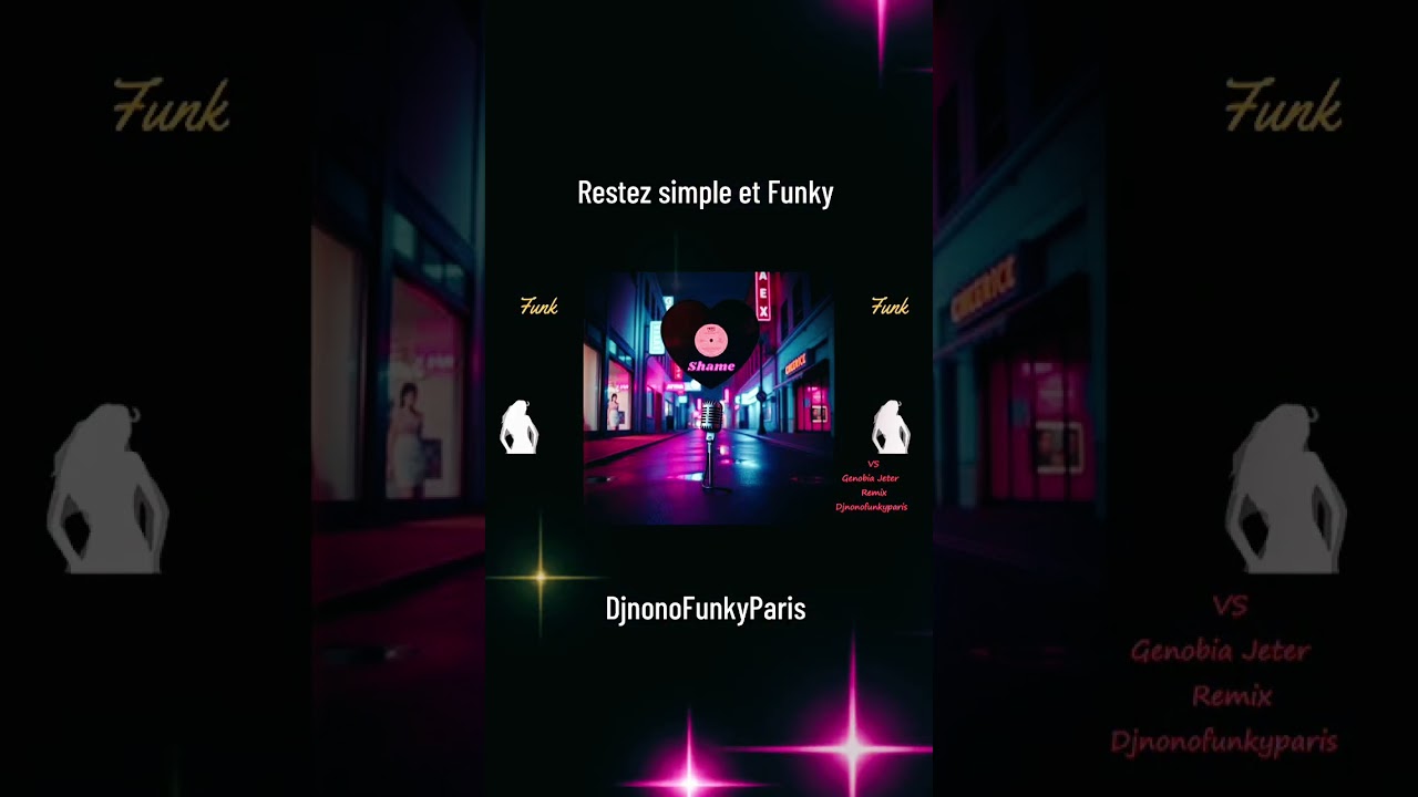 Shame VS Genobia Jeter Remix By DjnonoFunkyParis @Djnonofunkyparis-j9w 