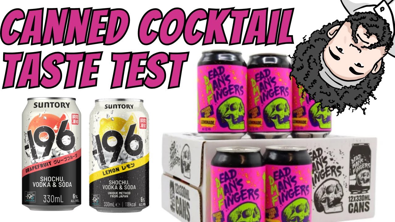 Canned Cocktails taste test. Dead Man's Fingers the best?