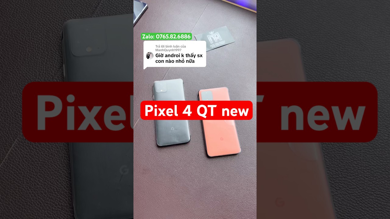 Google pixel 4 quốc tế new 