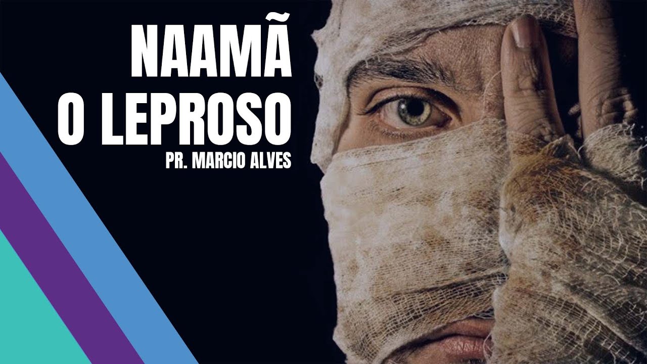 Naamã o Leproso / Pr Marcio Alves / Videira Flórida