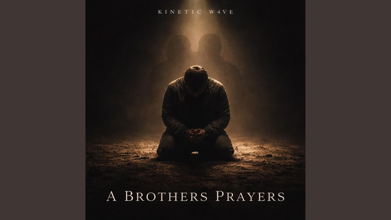 A Brothers Prayers