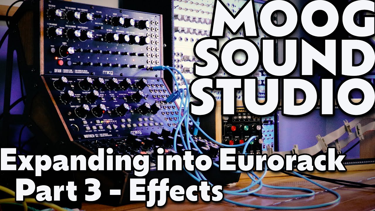 После Later Audio Cumulus | Moog в Eurorack | Часть 3 | Эффекты