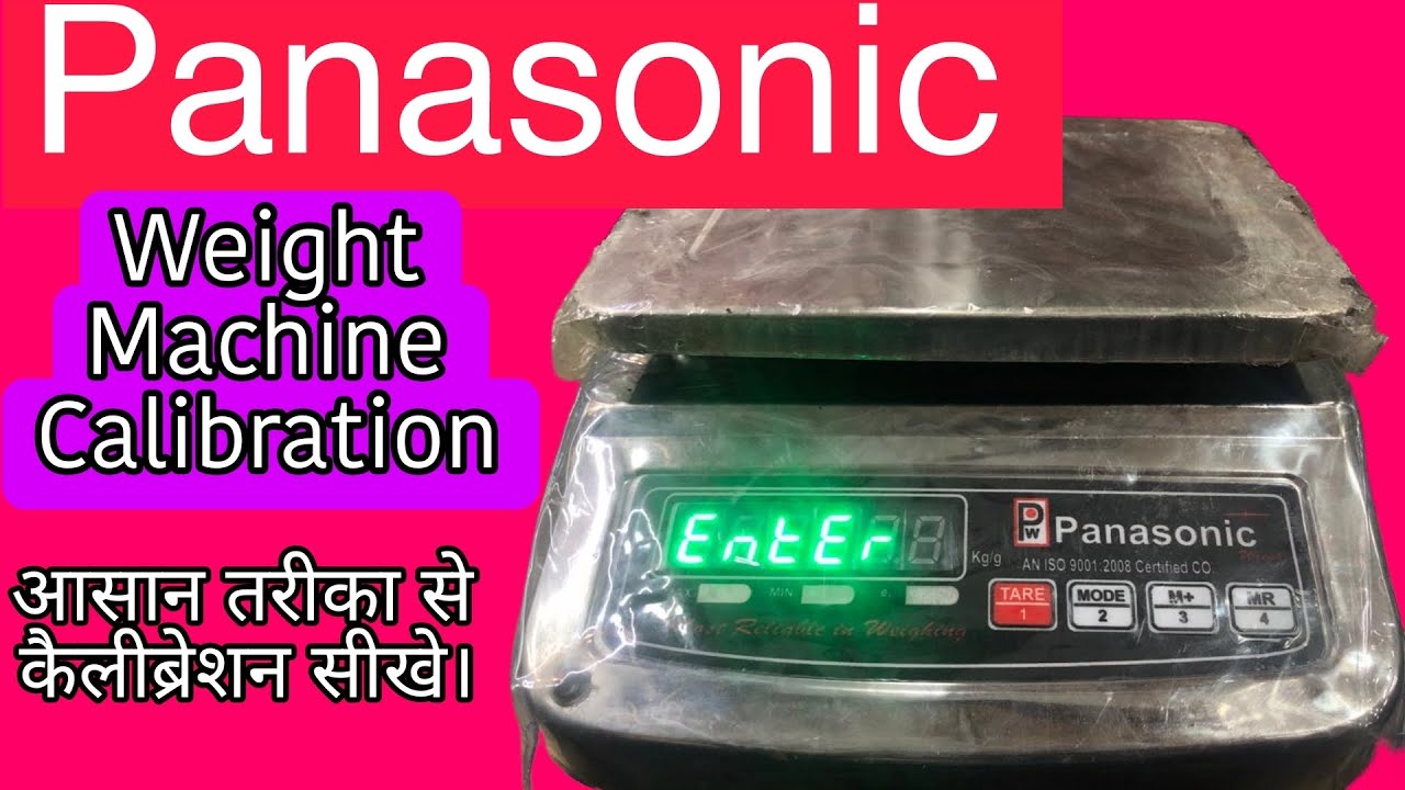 Panasonic Weight Machine Calibration How to Calibrate Scale wajan sahi kaise kare वजन कैसे सही करे।
