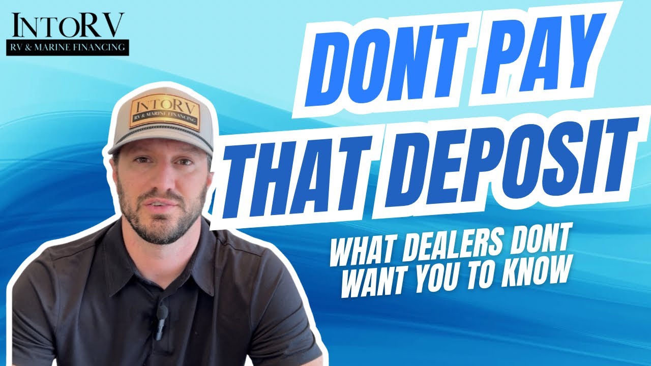 RV Deposit Traps EXPOSED: Don&rsquo;t Pay Until You Watch This!